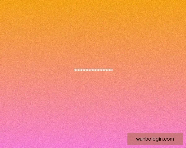 万博体育官网入口全新升级带来极致体验与便捷操作指南